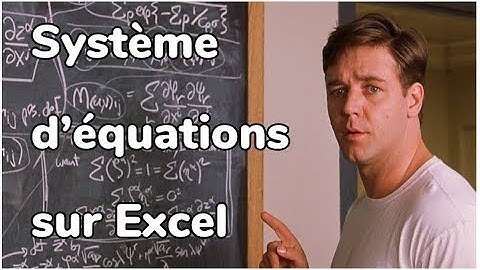 Comment résoudre un système de 4 équations à 4 inconnues sur Excel