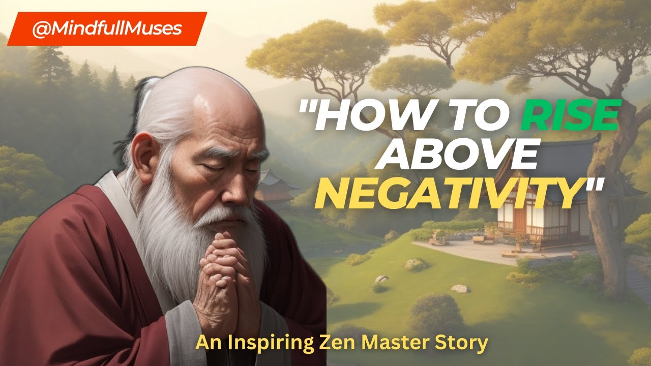 "How To Rise Above Negativity: A Zen Master's Guide" - YouTube