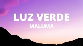 Maluma - Luz Verde (Letra/Lyrics) Resimi