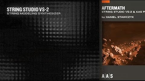 String Studio VS-3 by AAS - "Aftermath" Soundset