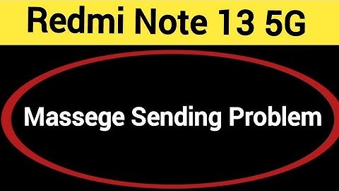 Redmi Note 13 5G me message send nahi ho raha hai, How to fix massege sending problem in Redmi Note