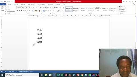 How to Type or Produce the Naira Sign in Microsoft Word