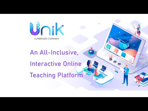 Prepaze Launches Unik Learning Management software, an All-In-One Online Teaching Platform, Customizable for each educational institution.