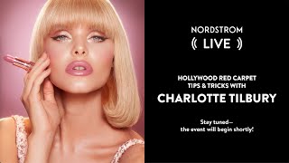Hollywood Red Carpet Tips & Tricks with Charlotte Tilbury