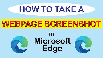 Microsoft Edge: How To Take A Screenshot Using Web Capture In Edge | PC |