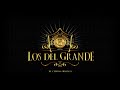 EL CHINO OROZCO - GRUPO LOS DEL GRANDE (AUDIO OFICIAL)