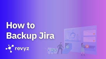 How to Backup and Restore in Jira with Revyz
