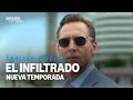 El Infiltrado - Nueva Temporada I Tráiler Oficial