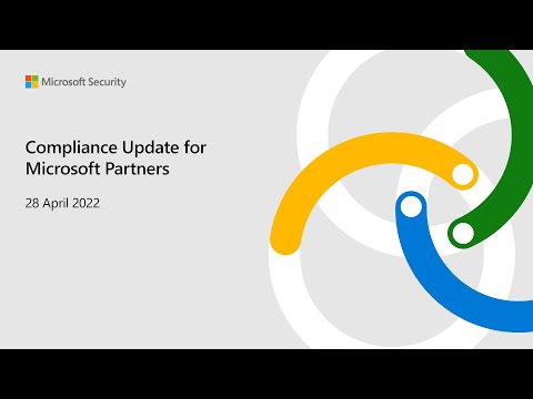 Microsoft Compliance update for partners 28 April 2022