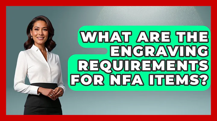 What Are The Engraving Requirements For NFA Items? - The Right Politics