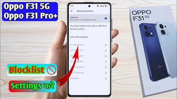 how to delete blacklist number in oppo f31 5g, oppo f31 5g blacklist setting