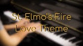 Love Theme From St Elmo S Fire For Just A Moment Youtube Love Theme From St Elmo S Fire For Just A Moment Youtube