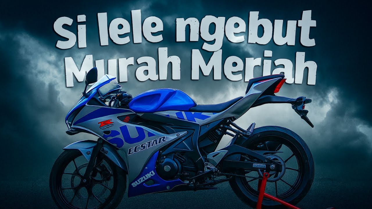 GSX Lele DOHC ngebut murah meriah !! Buat yang tau kwalitas !! Suzuki GSX R150