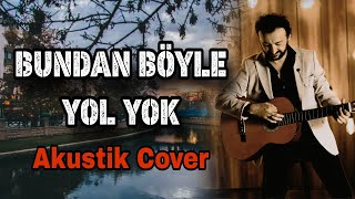 Bundan Böyle Yol Yok ( Akustik Cover )  - Haşim TAYYAR #ahmetkaya #keşfet #akustik  #eskişehir