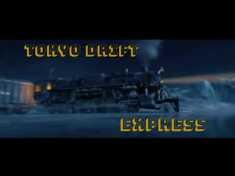 Tokyo Drift Express