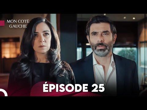 Mon Coté Gauche Épisode 25 | Français Sous-Titré