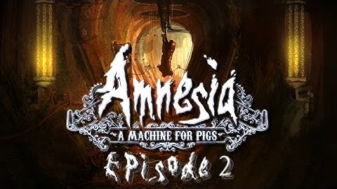 THE HOUSE OF SECRETS!! ¦ Amnesia: A Machine For Pigs ¦ Episode 2
