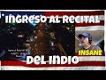 Ingreso al Recital del Indio - REACTION - this is completely CRAZY