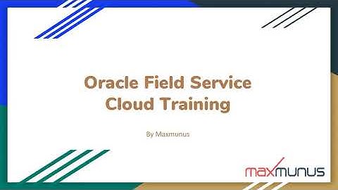 ORACLE FIELD SERVICE Training (ORACLE FIELD SERVICE   Certification Tips)ORACLE FIELD SERVICE Course