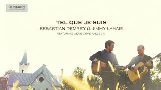 Video thumbnail of "Tel que je suis - Sebastian Demrey & Jimmy Lahaie"