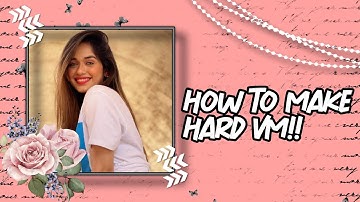 How to make hard vm for fanpages•||•🥀(capcut) Esha