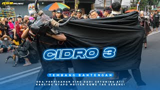 TERBARU LAGU CIDRO 3 - TEMBANG BANTENGAN