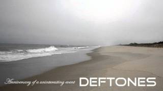 Video thumbnail of "Deftones - Anniversary of an uninteresting event (HD)"