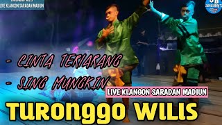 TURONGGO WILIS_ COVER CINTA TERLARANG & SING MUNGKIN,  LIVE KLANGON SARADAN KAB.  MADIUN
