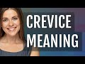 Crevice  meaning of crevice