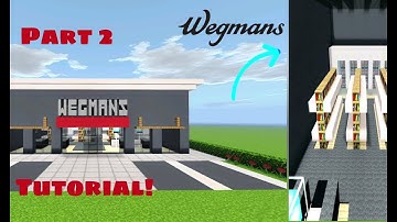 Minecraft Tutorial: How To Make A Wegmans Part 2 "2022 City Tutorial"