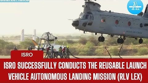 ISRO successfully conducts the Reusable Launch Vehicle Autonomous Landing Mission (RLV LEX) #VIDEO