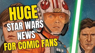 Huge Star Wars News For Comic Book Fans