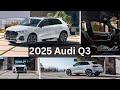 2025 Audi Q3: The Compact Luxury SUV That Redefines Excellence!