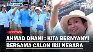HEBOH, KALA AHMAD Dhani Ajak Titiek Soeharto Bernyanyi : Kita Bersama Calon Ibu Negara