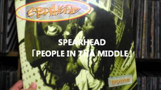 SPEARHEAD - PEOPLE IN THA MIDDLE