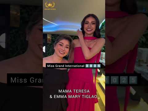 ماما تيريزا تحب الملكة إيما ماري تيجلاو ملكة جمال جراند إنترناشيونال 2025 كثير ا