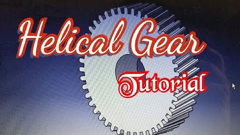Helical Gear - CATIA V5 - Tutorial