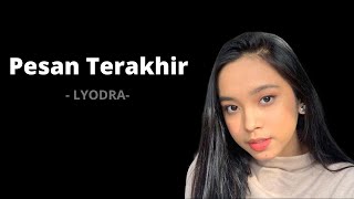 LYODRA - PESAN TERAKHIR || LIRIK ||