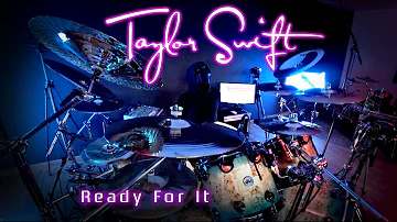 308 Taylor Swift - Ready For It - Drum Cover