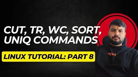 Text Processing Commands - cut, tr, wc, sort, uniq | Master Linux in Hindi |  Part 8