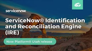 ServiceNow® Identification and Reconciliation Engine (IRE) | Now Platform® Utah Release screenshot 5