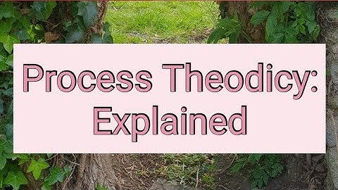 WHAT IS PROCESS THEODICY? | A Level RS