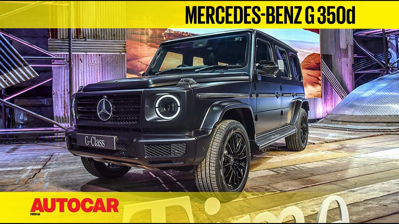 Mercedes Benz G 350d India Launch Price Walkaround First Look Autocar India Youtube