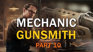 Gunsmith Part 10  - Mechanic Task Guide - Escape From Tarkov