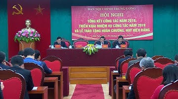 Hội nghị tổng kết năm 2018, triển khai nhiệm vụ năm 2019 của Ban Nội chính Trung ương