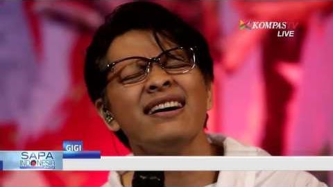 Gigi - Akhirnya