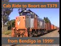 Cab Ride in T379 on Boort Container Train from Bendigo - 1999