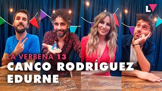 La Verbena 13 | Edurne y Canco Rodríguez