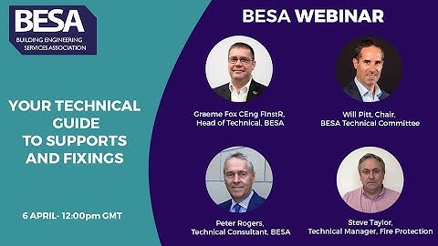 BESA Webinar: Your technical guide to supports and fixings