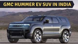 GMC HUMMER E.V SUV PRICE IN INDIA, SPECIFICALLY 2025 Gmc Hummer Price In India